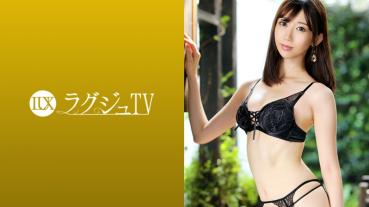 ラグジュTV 1311 私生活では解消することが出来ない欲求を持て余した透明感抜群のルックスとモデルの様なスタイルの持ち主が、緊張の面持ちでAV出演。清楚なイメージとは裏腹に巨根のピストンで膣奥深く刺激されて頬を染め、髪を振り乱しながらイキまくる！